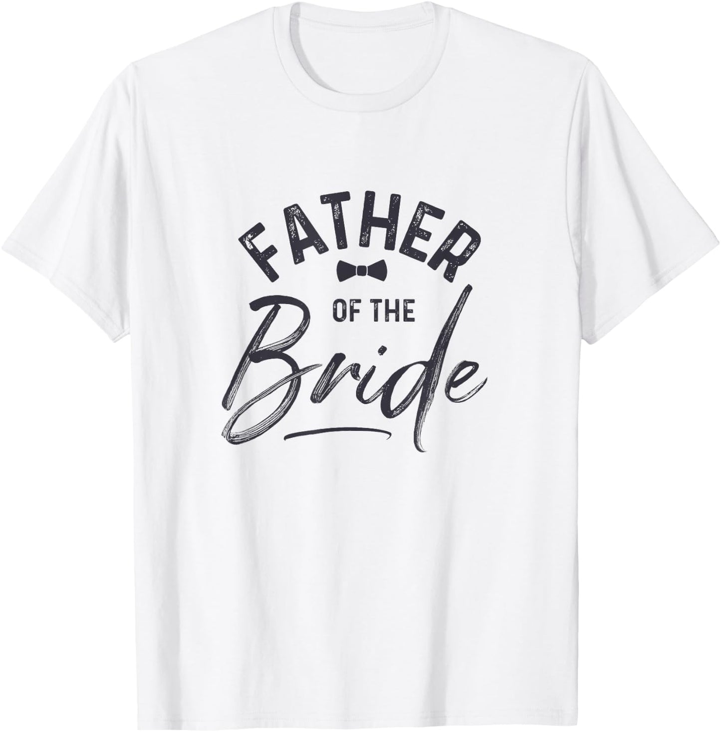 Father Of The Bride Calligraphy for Wedding Party T-Shirt - T-Shirt | White