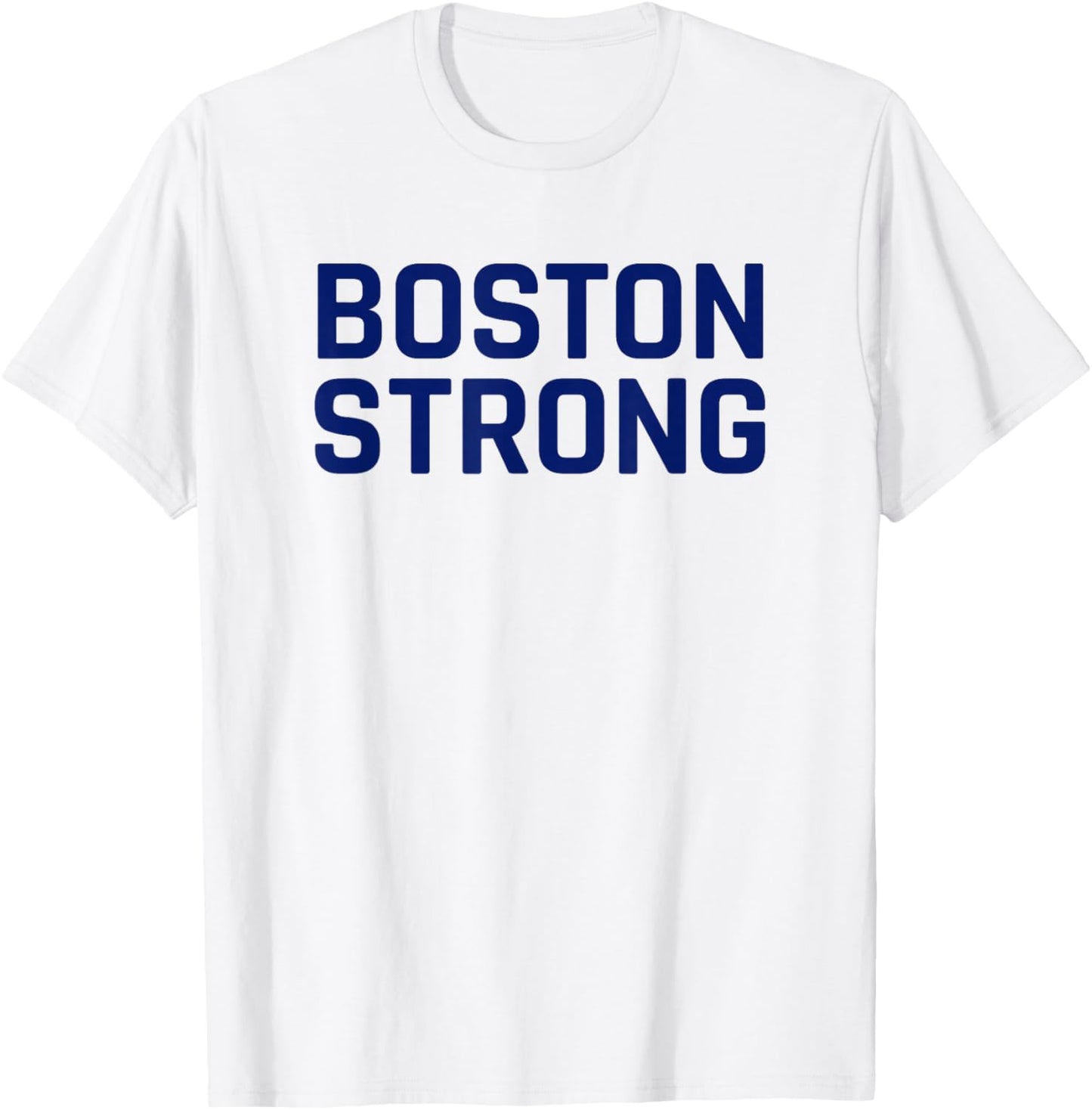 Boston Strong T-Shirt - T-Shirt | White
