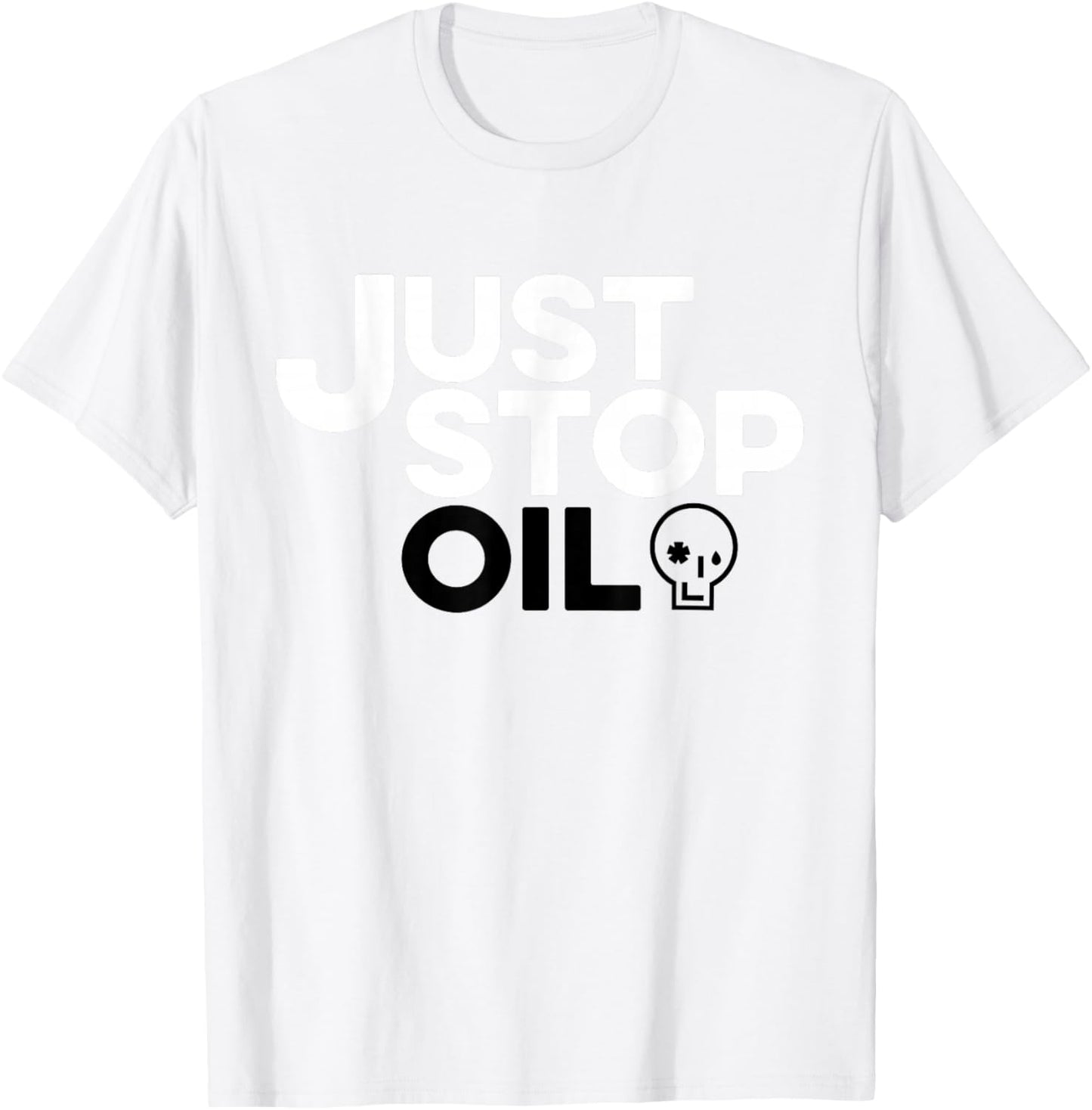 Just Stop Oil T-Shirt - T-Shirt | White