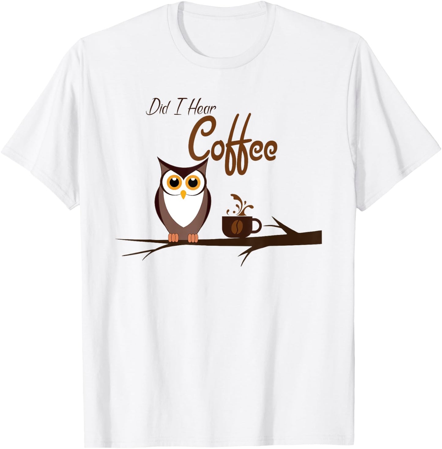 Did I Hear Coffee Birdwatching Funny Owl T-Shirt - T-Shirt | White