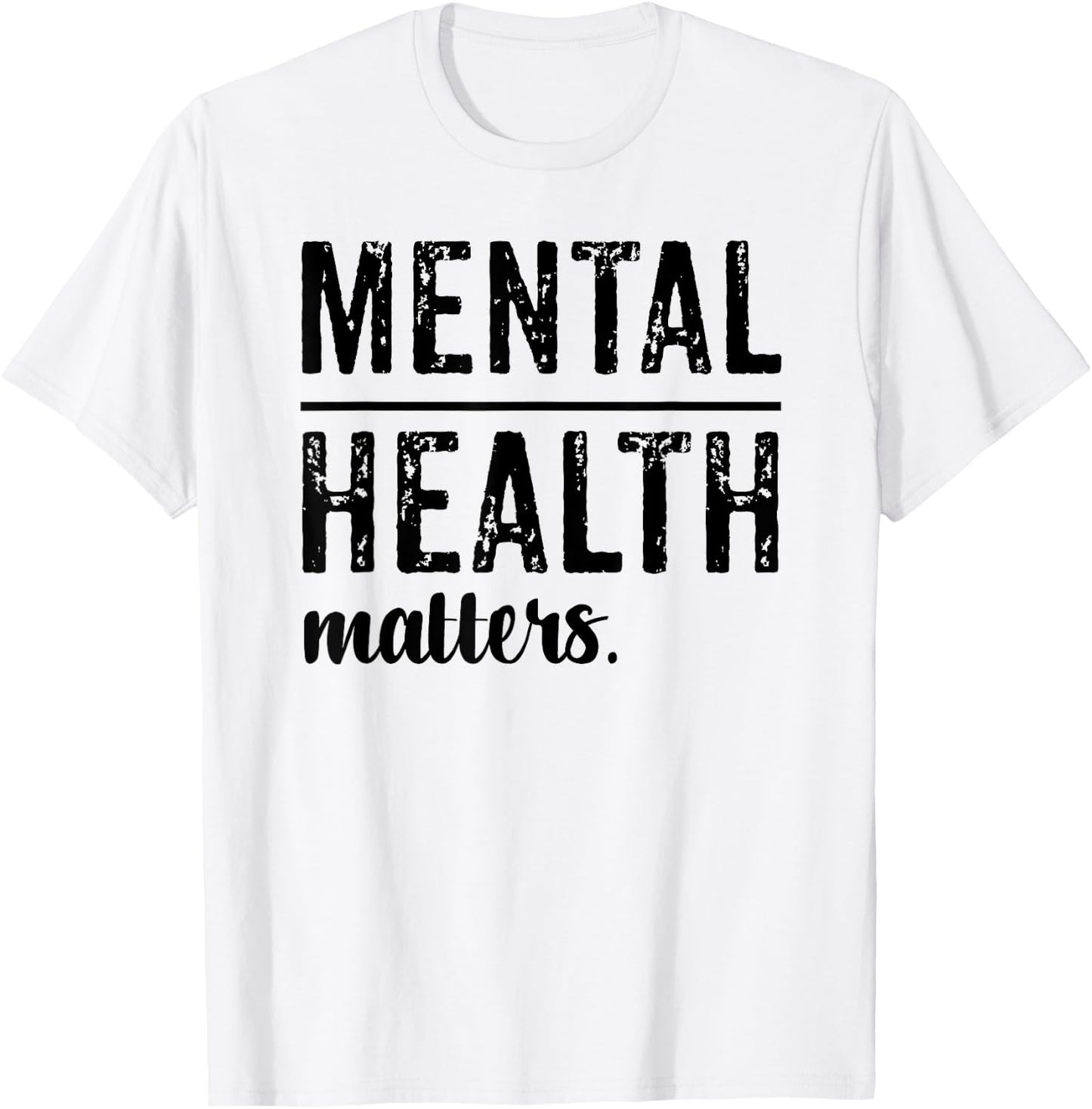Mental Health Matters Wear Green T-Shirt - T-Shirt | White