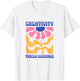 Creativity Takes Courage Groovy T-Shirt - T-Shirt | White