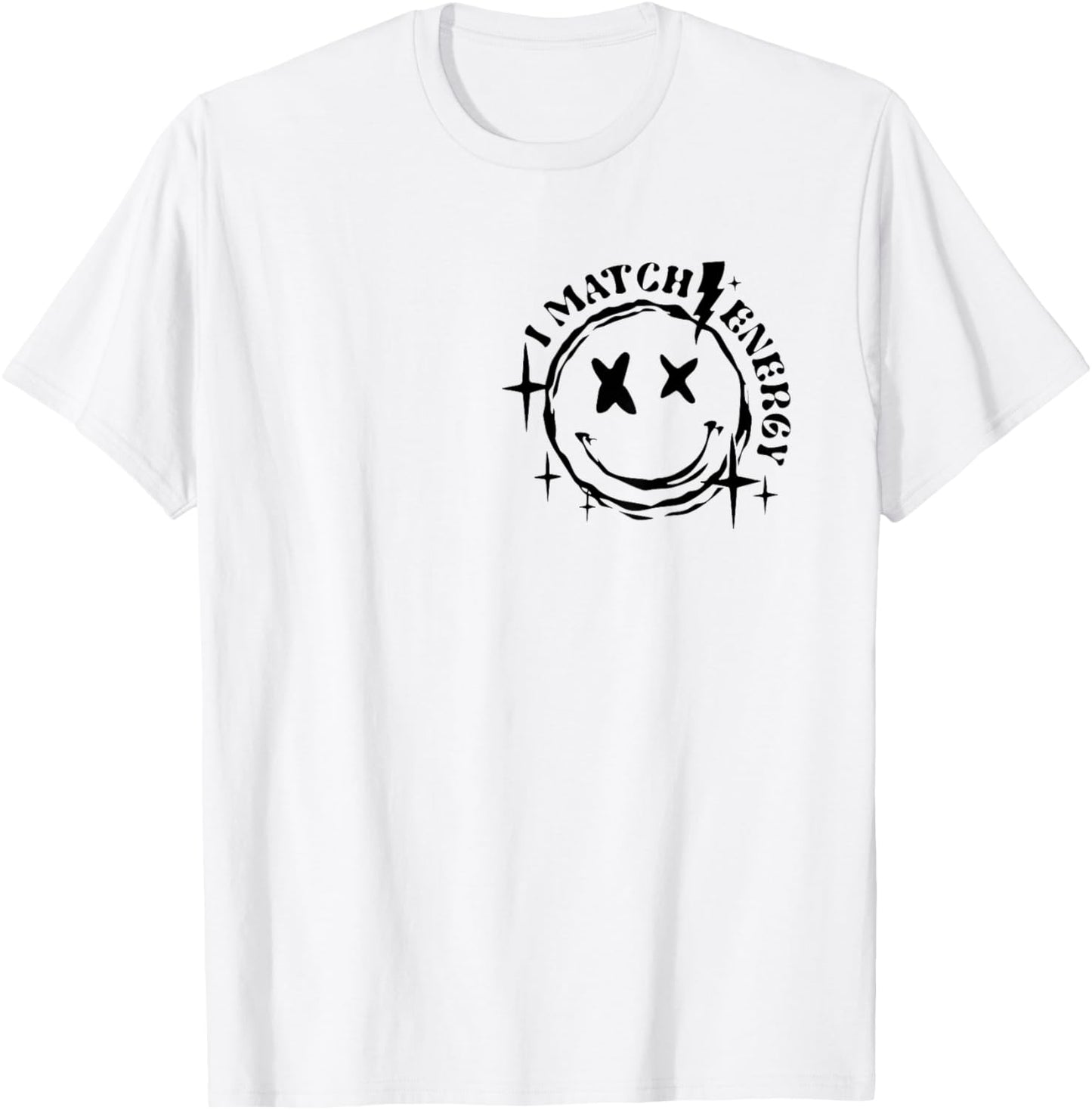 Vintage Skeleton Hand I Match Energy So How We Gon Act Today T-Shirt - T-Shirt | White