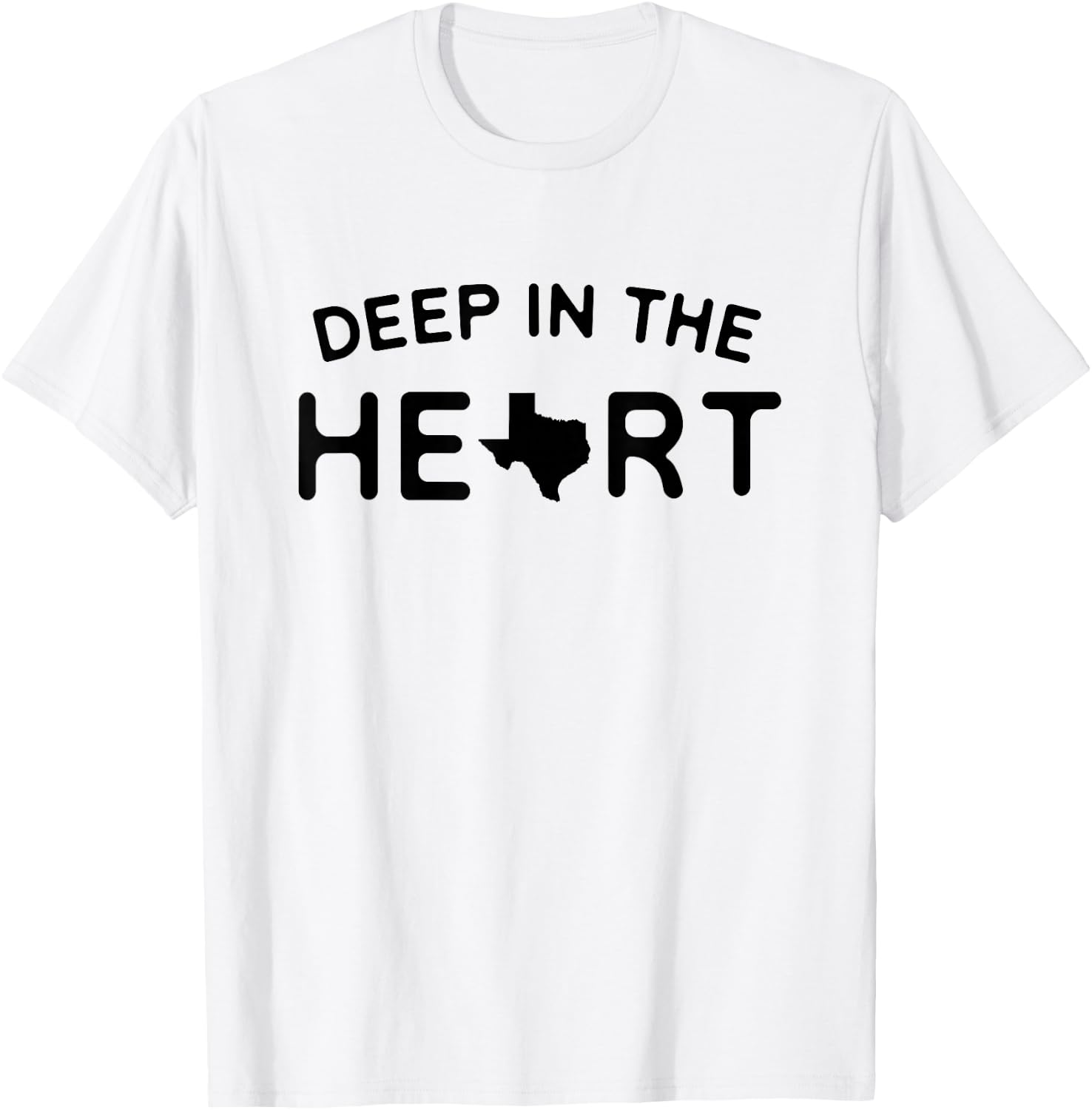 Deep In The Heart Of Texas - Love Texas T-Shirt - T-Shirt | White