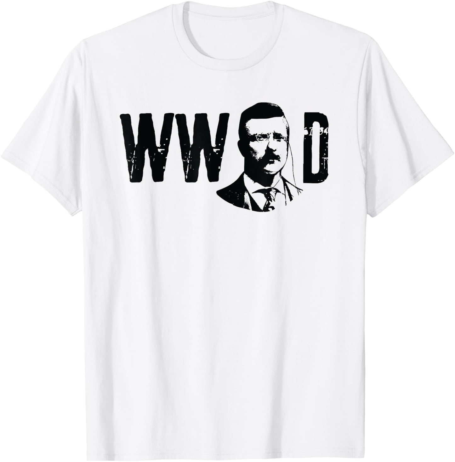American History Gifts President Theodore Roosevelt What Would Teddy Do T-Shirt - T-Shirt | White