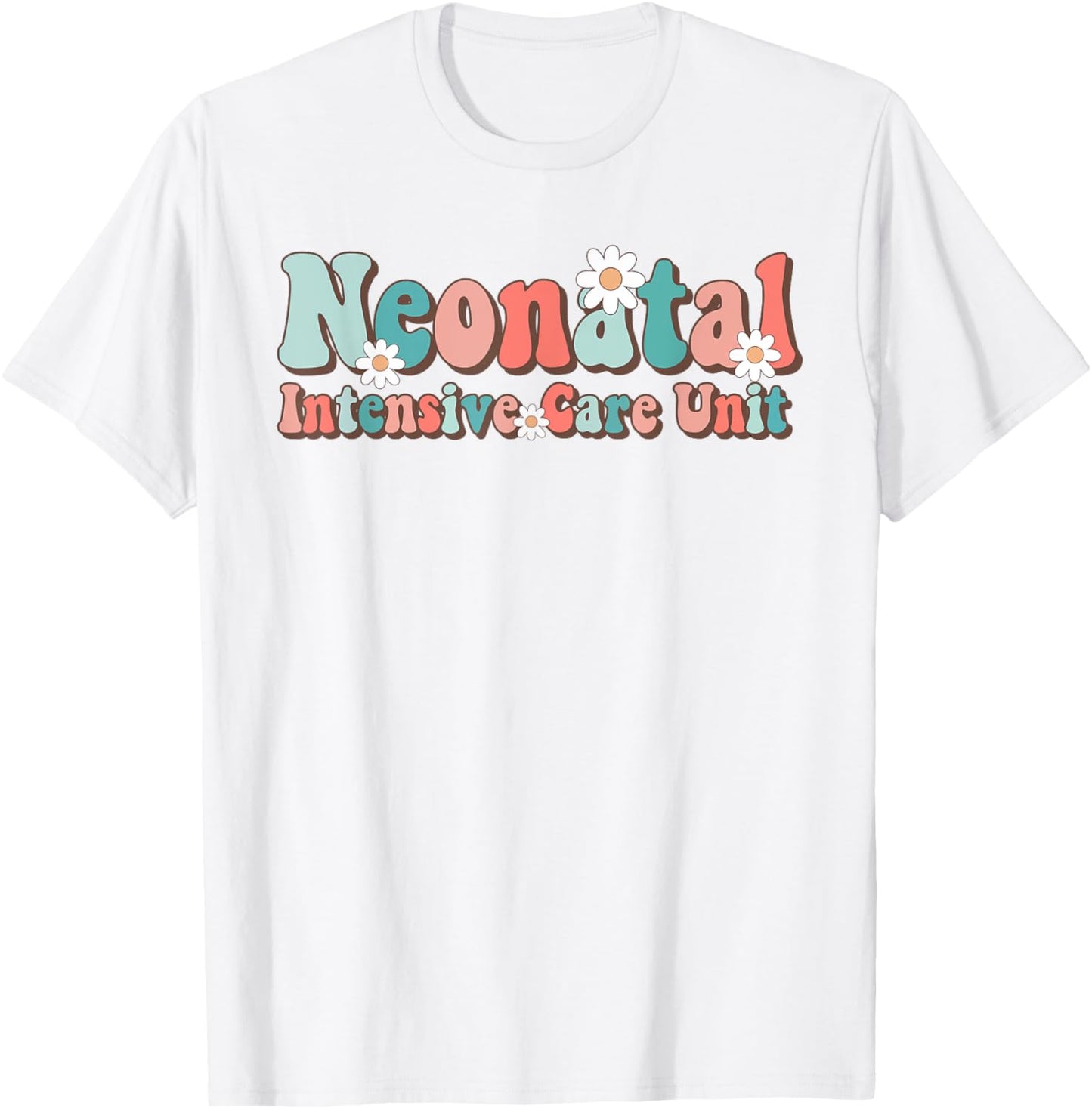 Groovy NICU Nurse Neonatal Intensive Care Unit Cute T-Shirt - T-Shirt | White