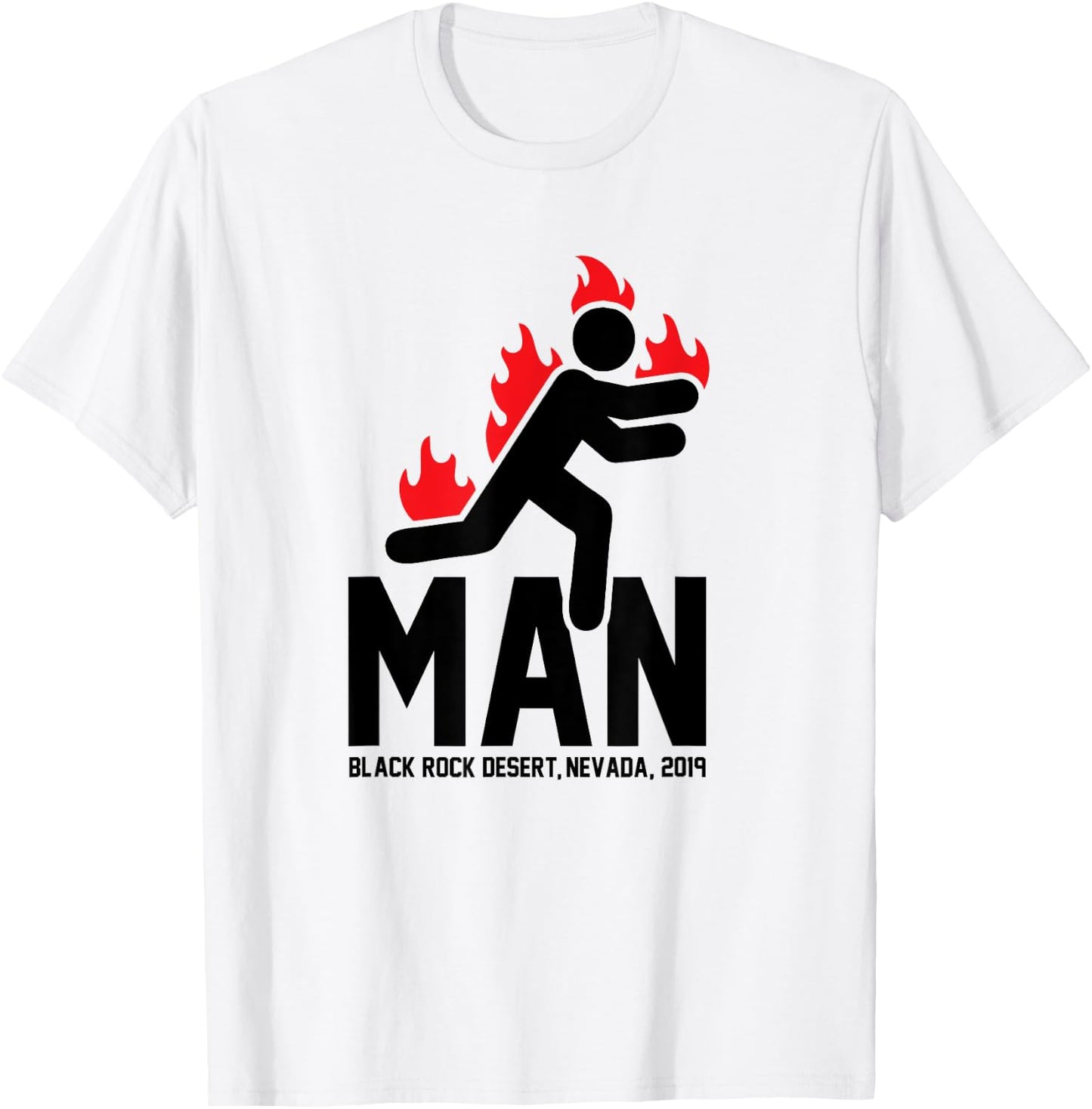 Man Burning Funny Music Festival Lovers 2019 T-Shirt - T-Shirt | White