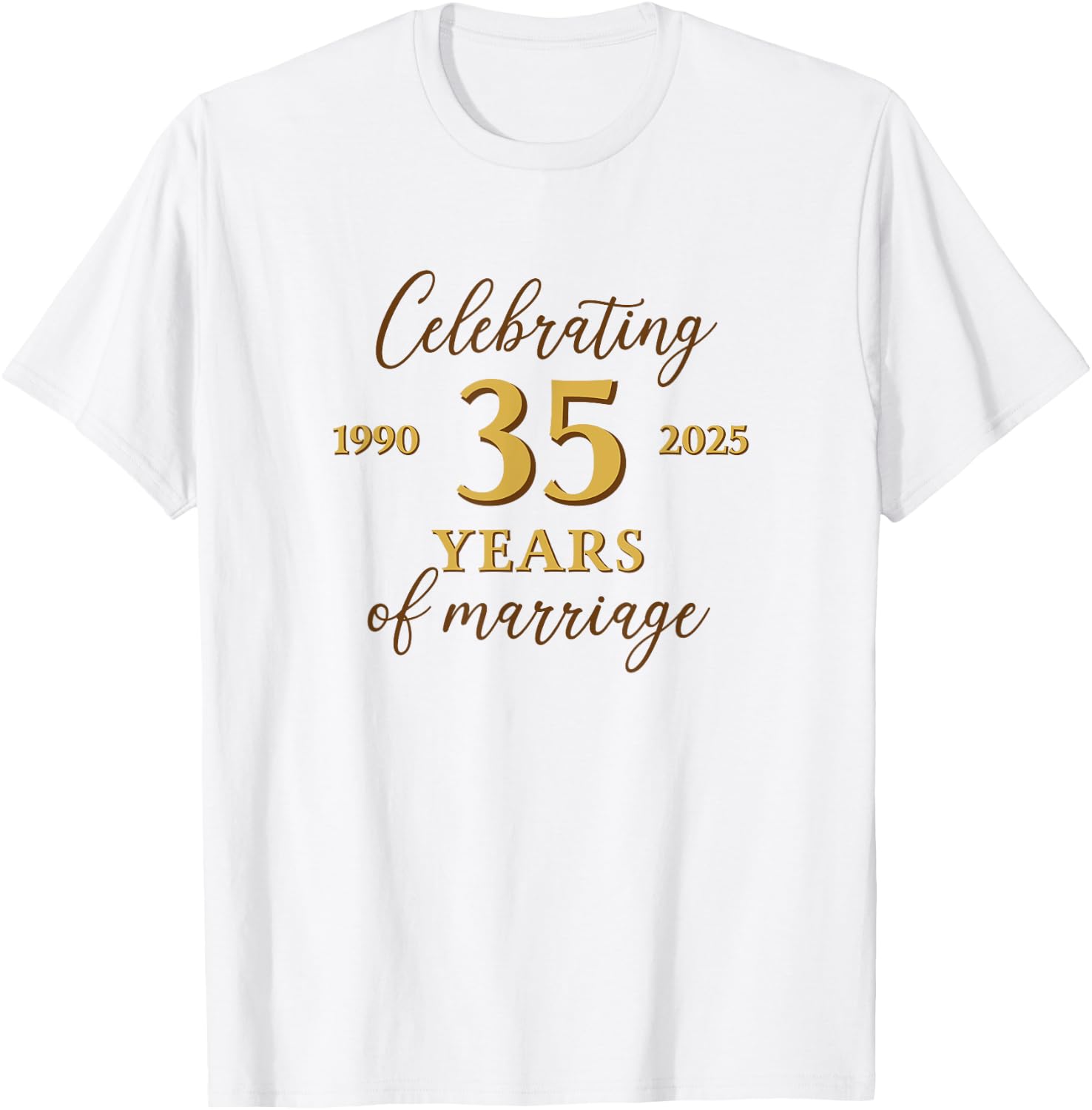 Funny 35 Years of Marriage 1990 35th Wedding Anniversary T-Shirt - T-Shirt | White