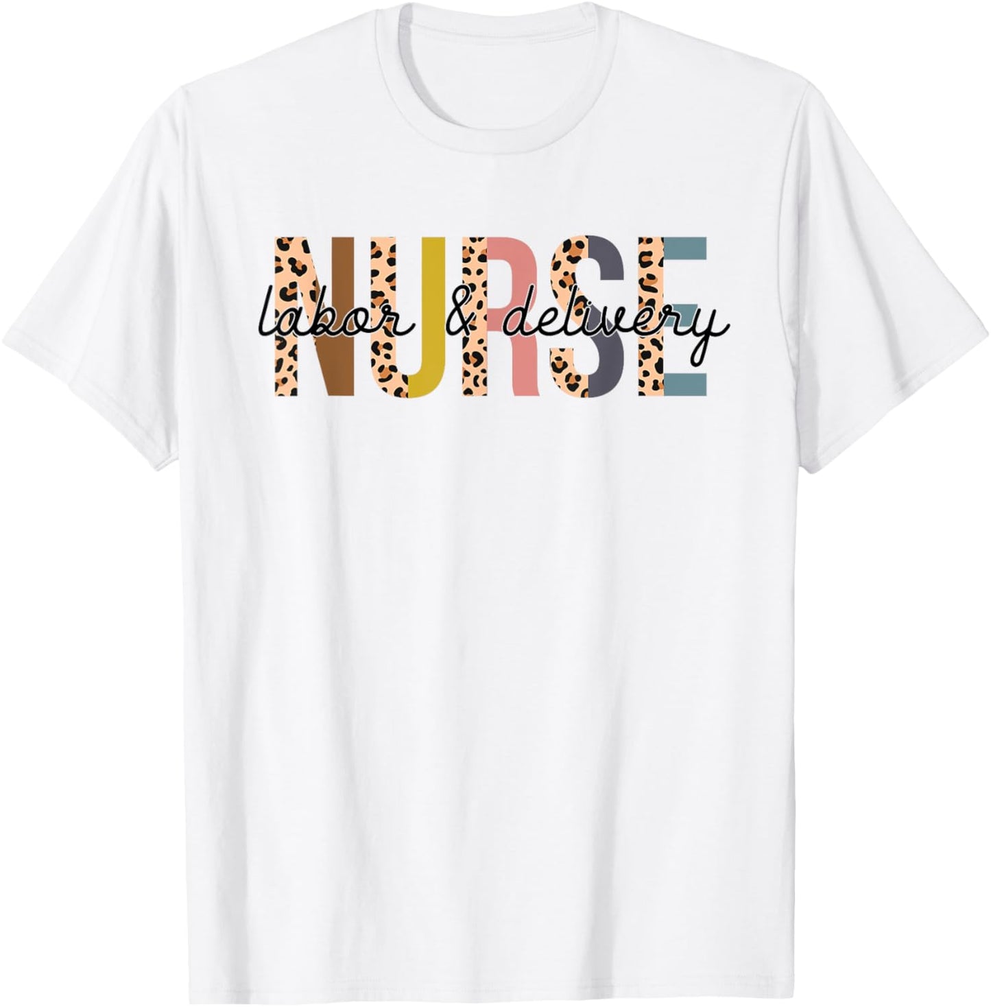 Labor and Delivery Nurse - L&D Nurse Leopard Print T-Shirt - T-Shirt | White