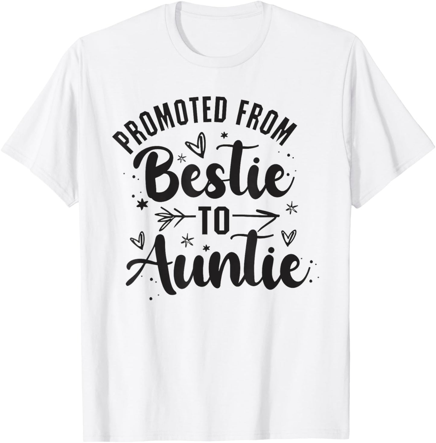 Promoted From Bestie To Auntie, Best Friend Family, BFF 2 T-Shirt - T-Shirt | White