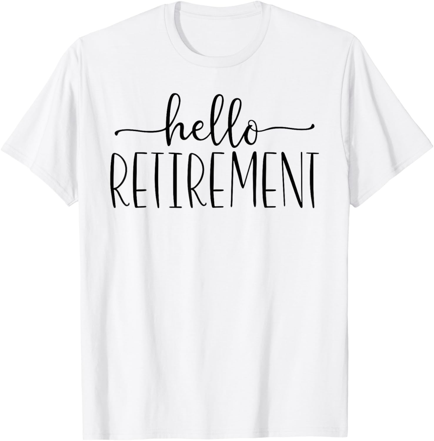 Retirement Hello Retirement T-Shirt - T-Shirt | White