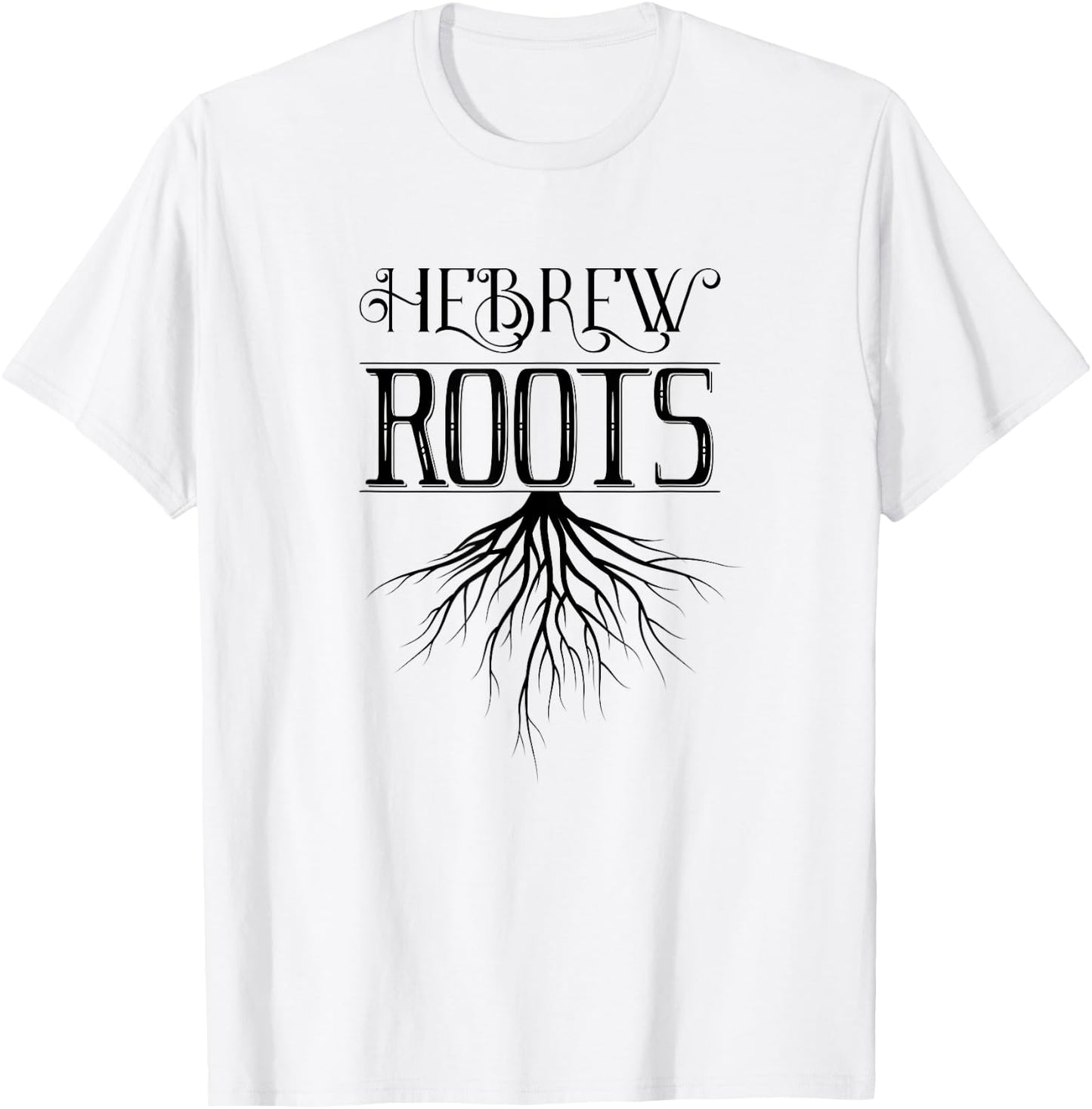 Christian Messianic Hebrew Roots T-Shirt - T-Shirt | White