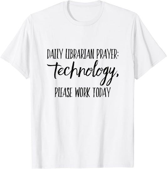 Librarian Prayer For Technology Library Media Specialist T-Shirt - T-Shirt | White