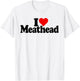 I Love Heart Meathead T-Shirt - T-Shirt | White