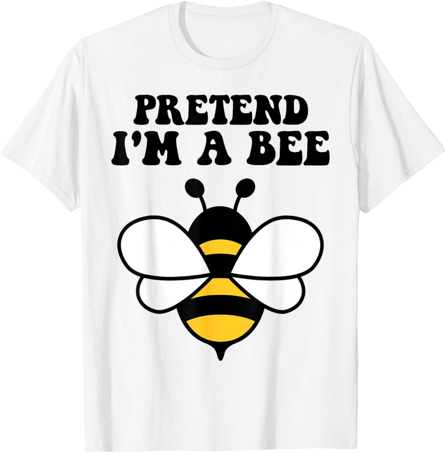 Halloween Yellow Costume Men Women Boys Pretend I'm a Bee T-Shirt - T-Shirt | White