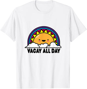 Vacay All Day Vacation Shirts Sun Rainbow T-Shirt - T-Shirt | White