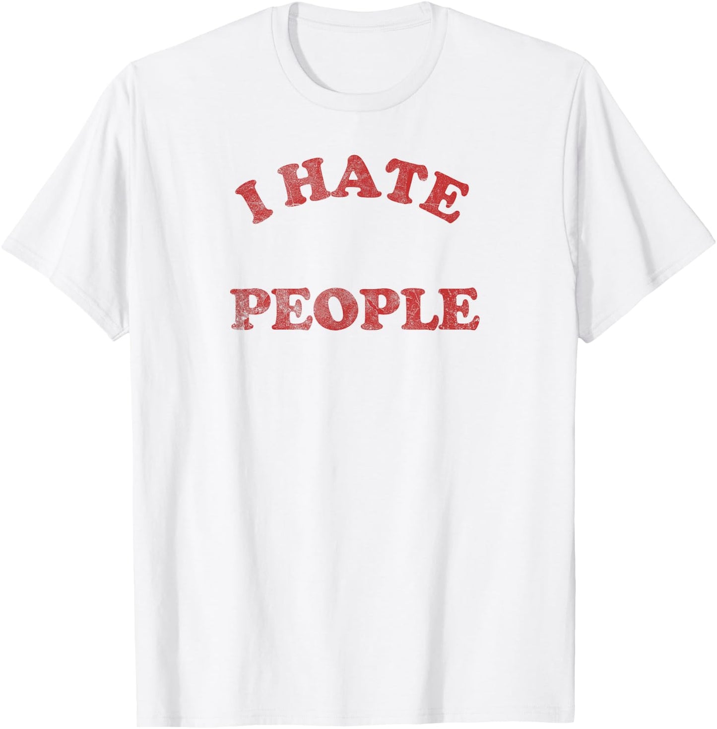 Retro Vintage I Hate People T-Shirt - T-Shirt | White