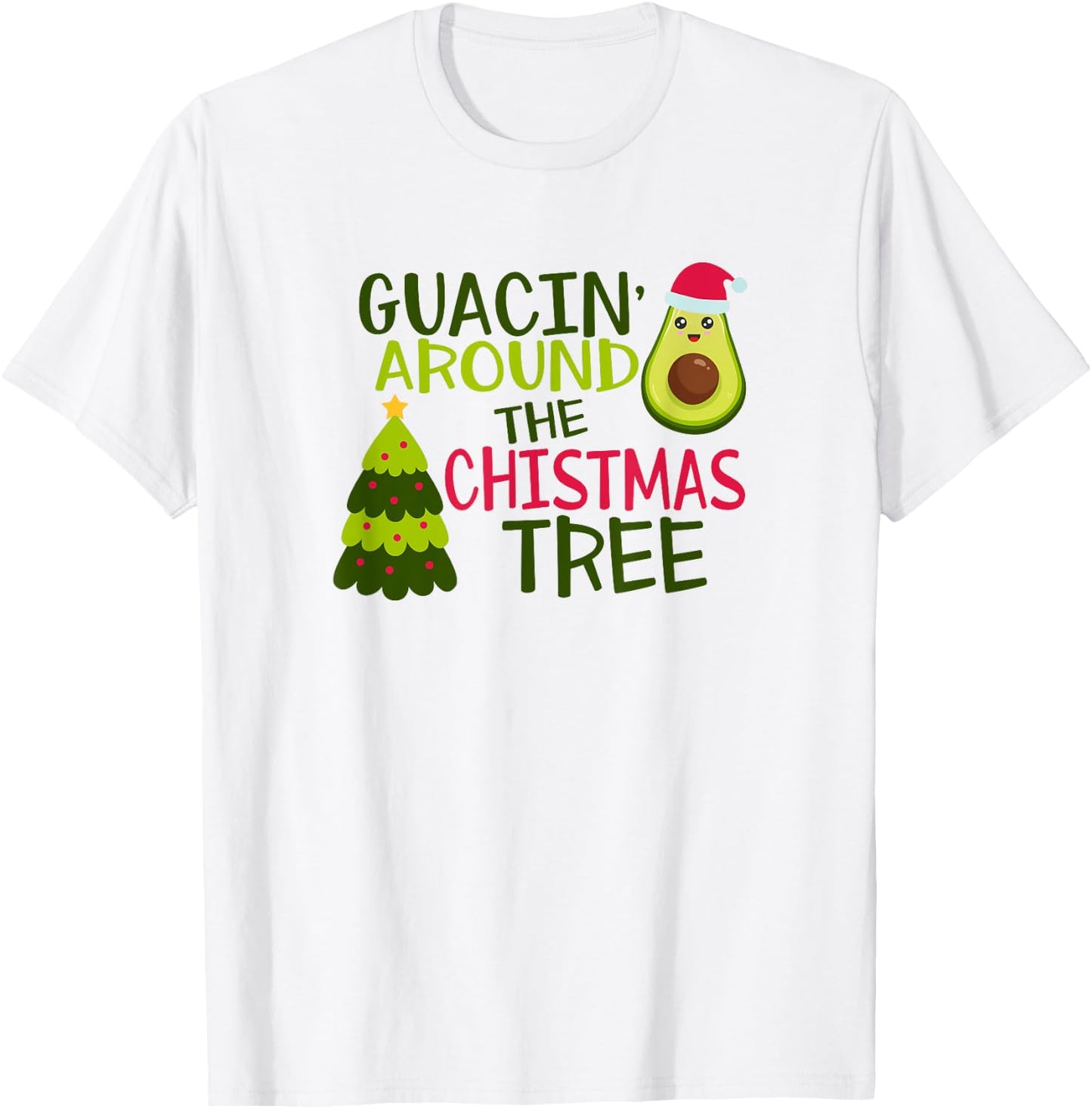 Godbee Designs Funny Guacin' Around The Christmas Tree Avocado Pajama T-Shirt - T-Shirt | White