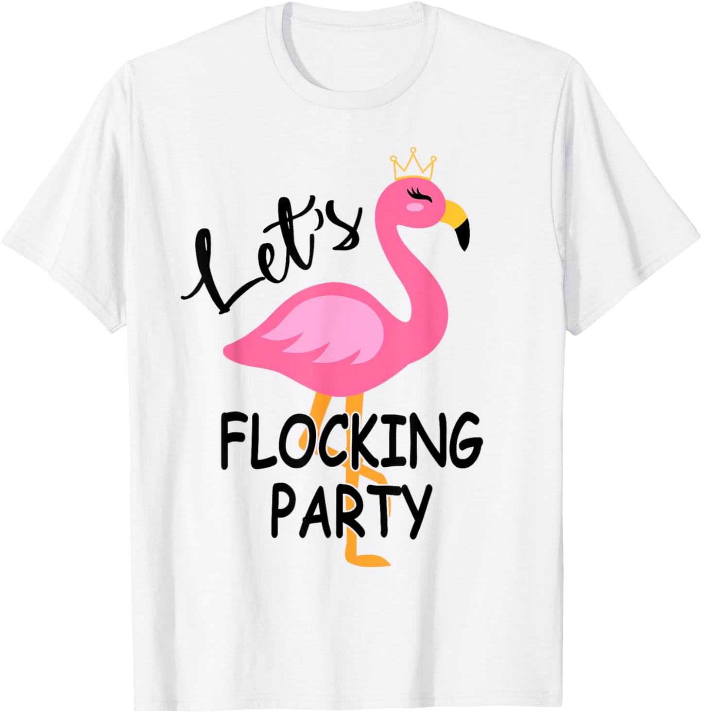 Let's Flocking Party Matching Flamingo Bachelorette Party T-Shirt - T-Shirt | White