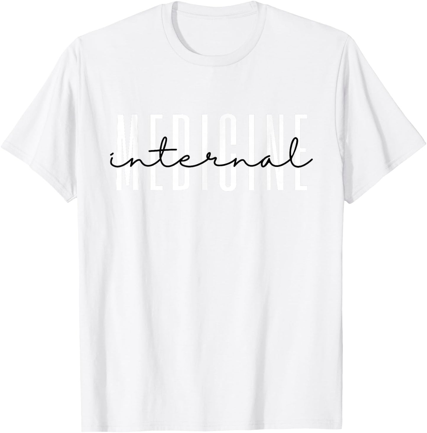 Internal Medicine Women in Medicine School T-Shirt - T-Shirt | White