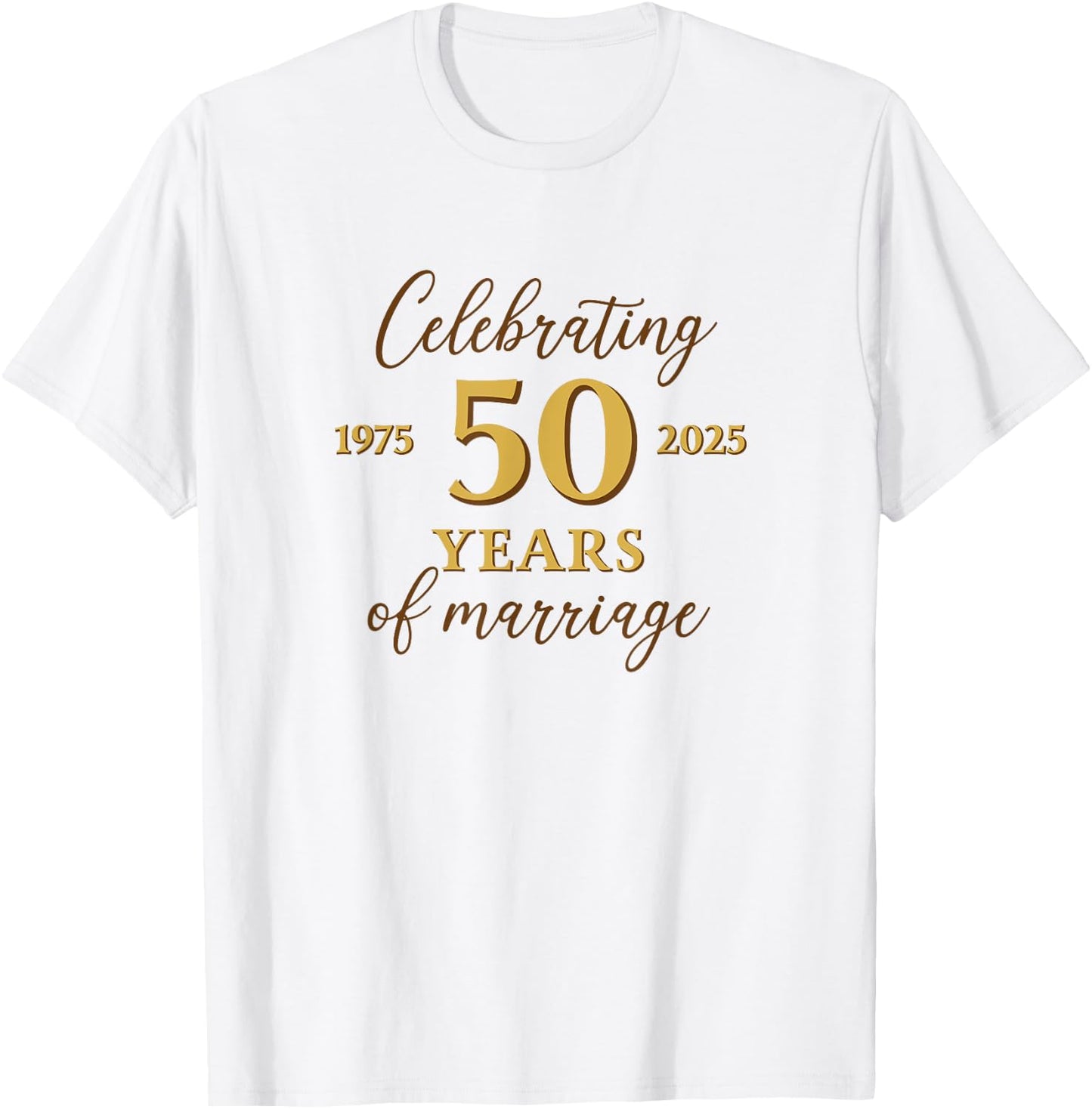 Funny 50 Years of Marriage 1975 50th Wedding Anniversary T-Shirt - T-Shirt | White