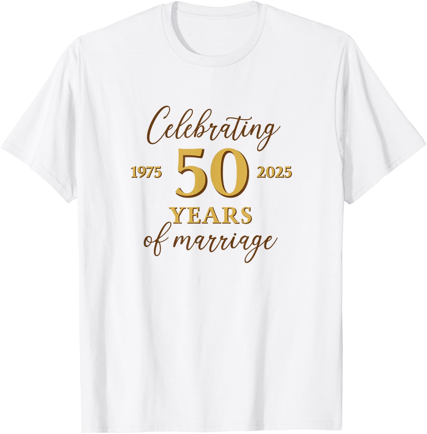 Funny 50 Years of Marriage 1975 50th Wedding Anniversary T-Shirt - T-Shirt | White