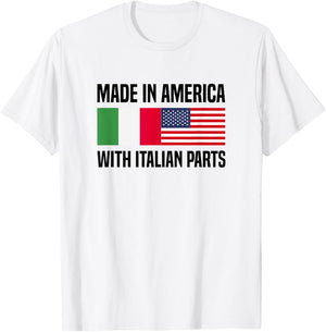 Made in America with Italian Parts Italian American T-Shirt - T-Shirt | White
