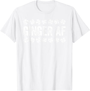 Ginger AF Shirt Irish Men Women St Patricks Day T-Shirt - T-Shirt | White