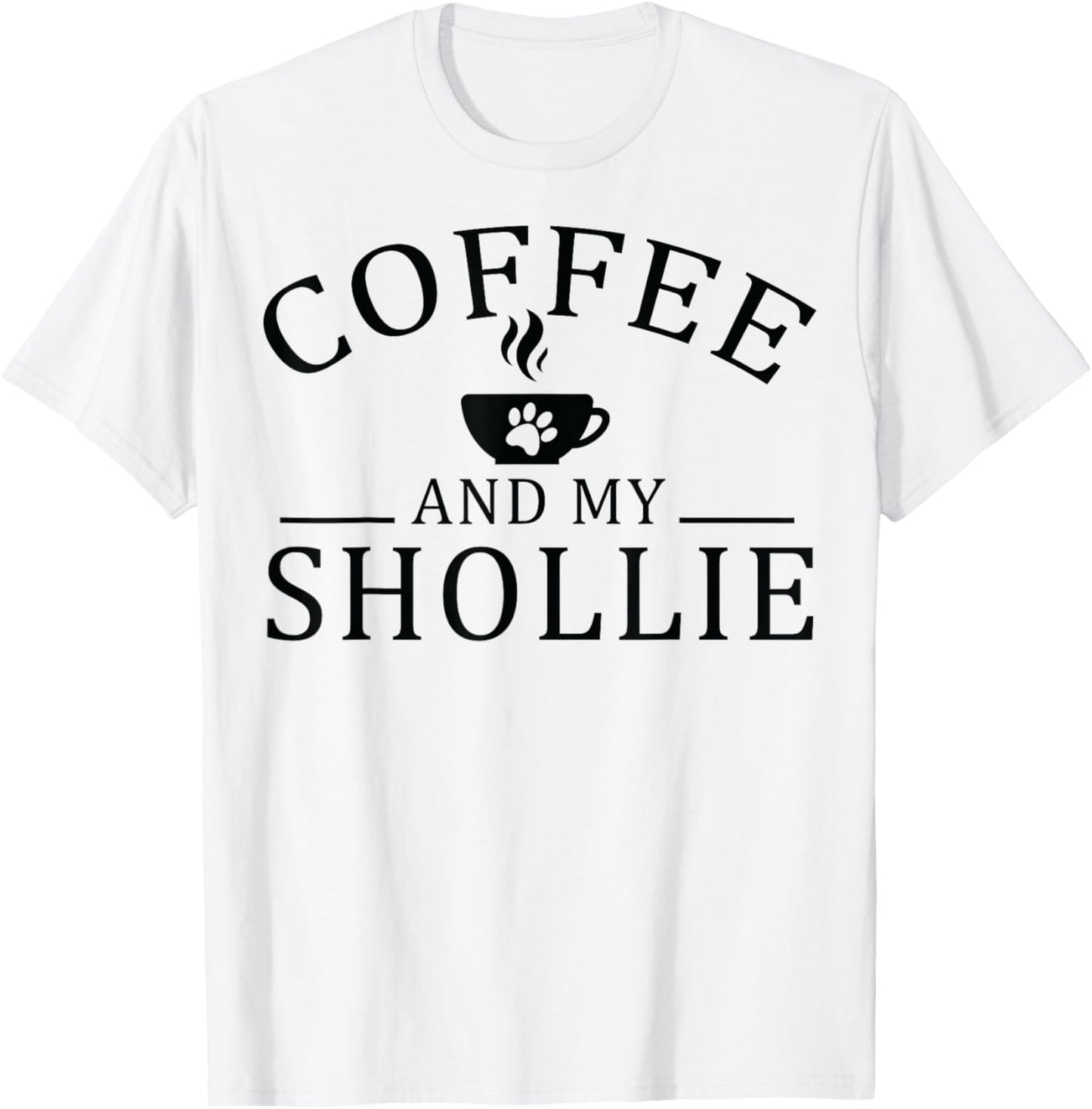 Shollie Dog And Coffee Men Women T-Shirt - T-Shirt | White