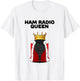 Ham Radio Queen | Girls Ham Radio | Ham Radio T-Shirt - T-Shirt | White