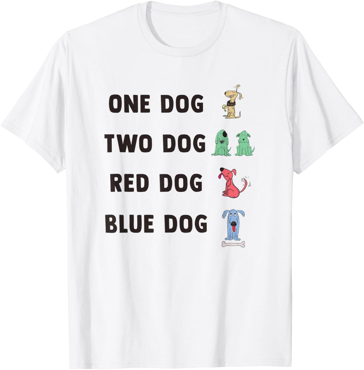One Dog Two Dog Red Dog Blue Dog T-Shirt - T-Shirt | White