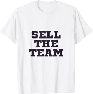 Sell The Team T-Shirt - T-Shirt | White