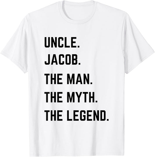 Uncle Jacob The Man The Myth The Legend Father's Day T-Shirt - T-Shirt | White