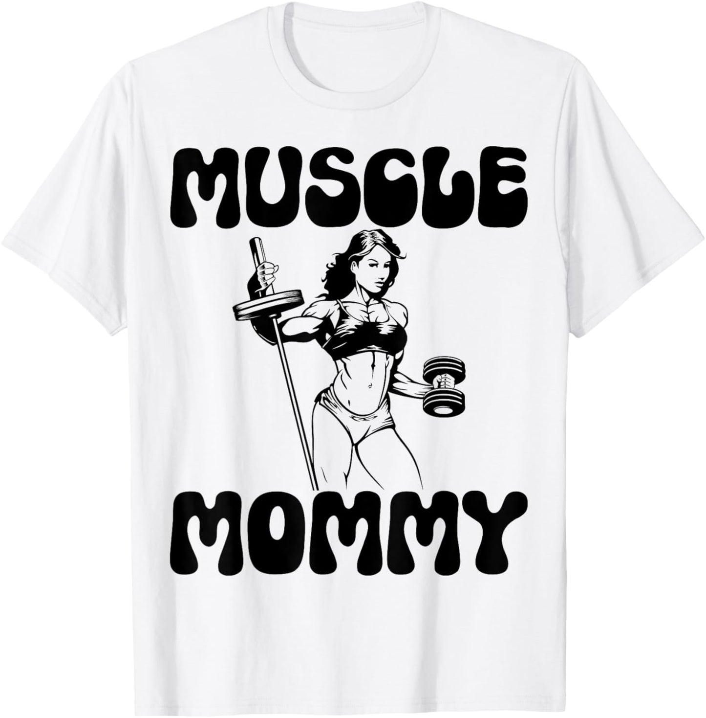 Muscle Mommy - Gym Weightlifting Fitness Bodybuilding T-Shirt - T-Shirt | White