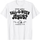 Are You Fall-O-Ween Jesus T-Shirt - T-Shirt | White