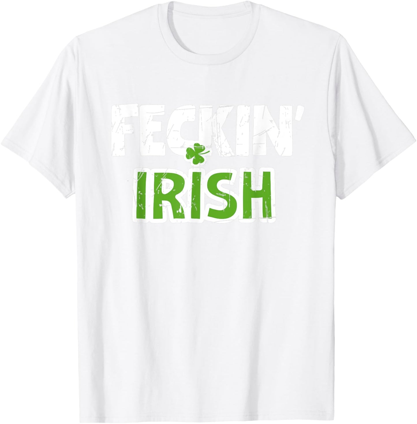 Feckin' Irish Patricks Paddys Day Kiss Team T-Shirt - T-Shirt | White