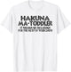 Funny Toddler Mom Mother's Day Hakuna Ma Toddler mom life T-Shirt - T-Shirt | White