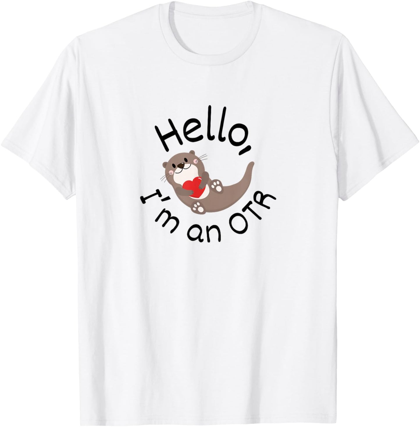 Occupational Therapy Funny I'm An OTR OT Student Women T-Shirt - T-Shirt | White