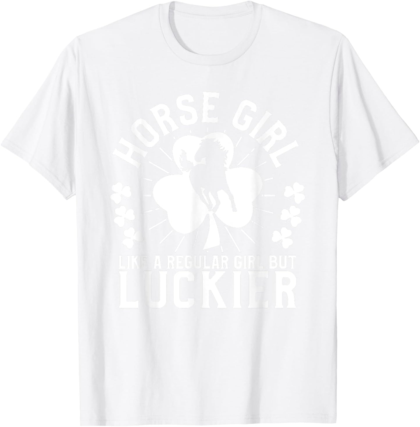 St Patrick's Day Horse Girl Equestrian Horse Lover T-Shirt - T-Shirt | White