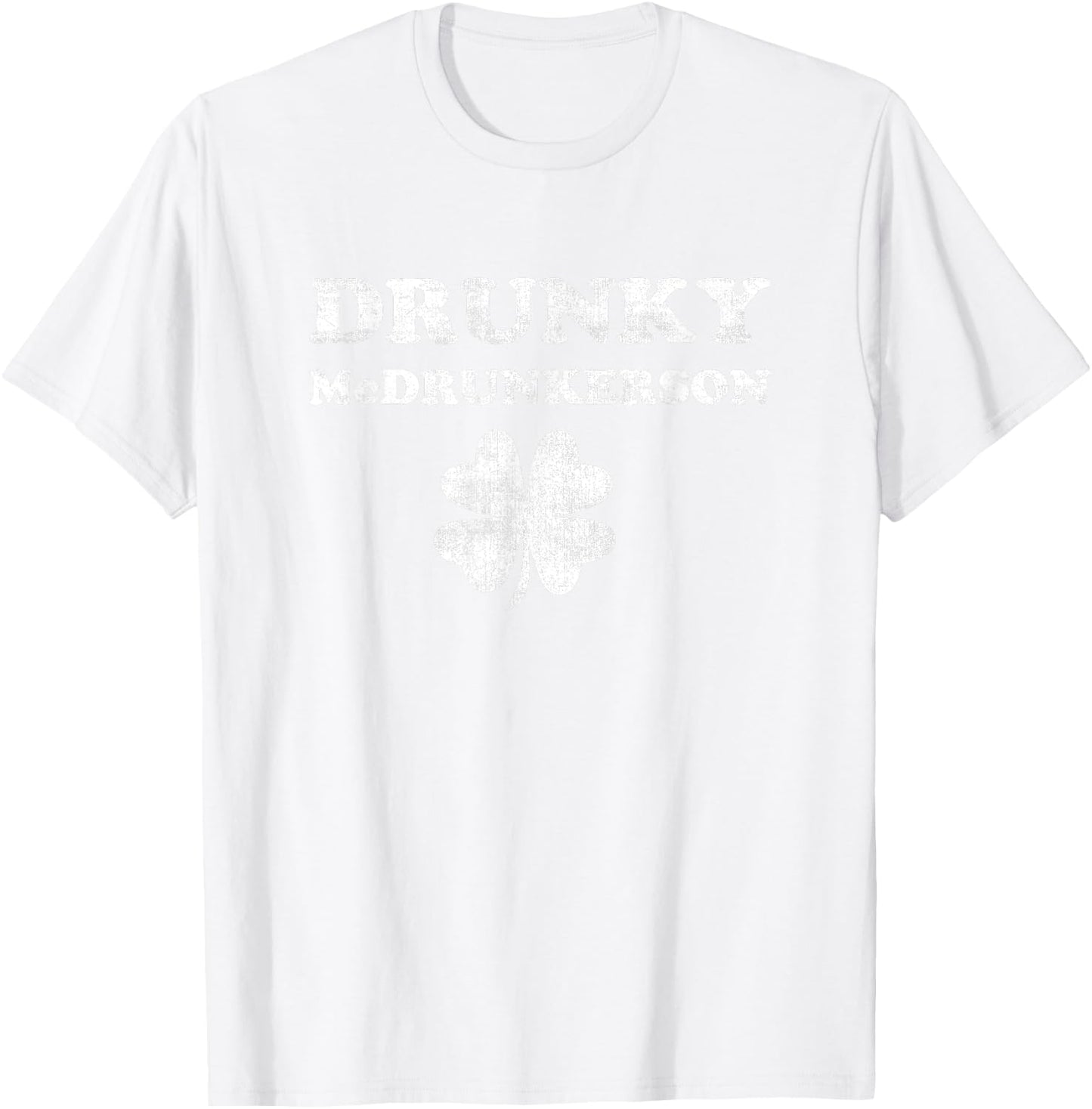 Shamrock Drunky McDrunkerson Drinking Lucky St Patricks Day T-Shirt - T-Shirt | White