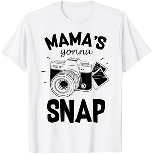 Mamas Gonna Snap Shirt Mom Photographer Camera Gift Women T-Shirt - T-Shirt | White
