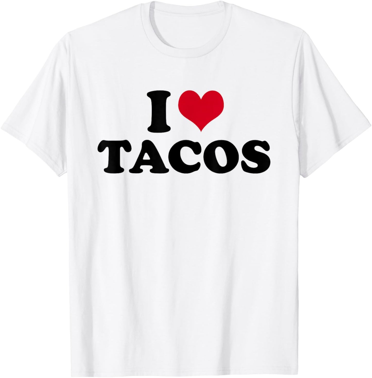 I Love Tacos T-Shirt - T-Shirt | White