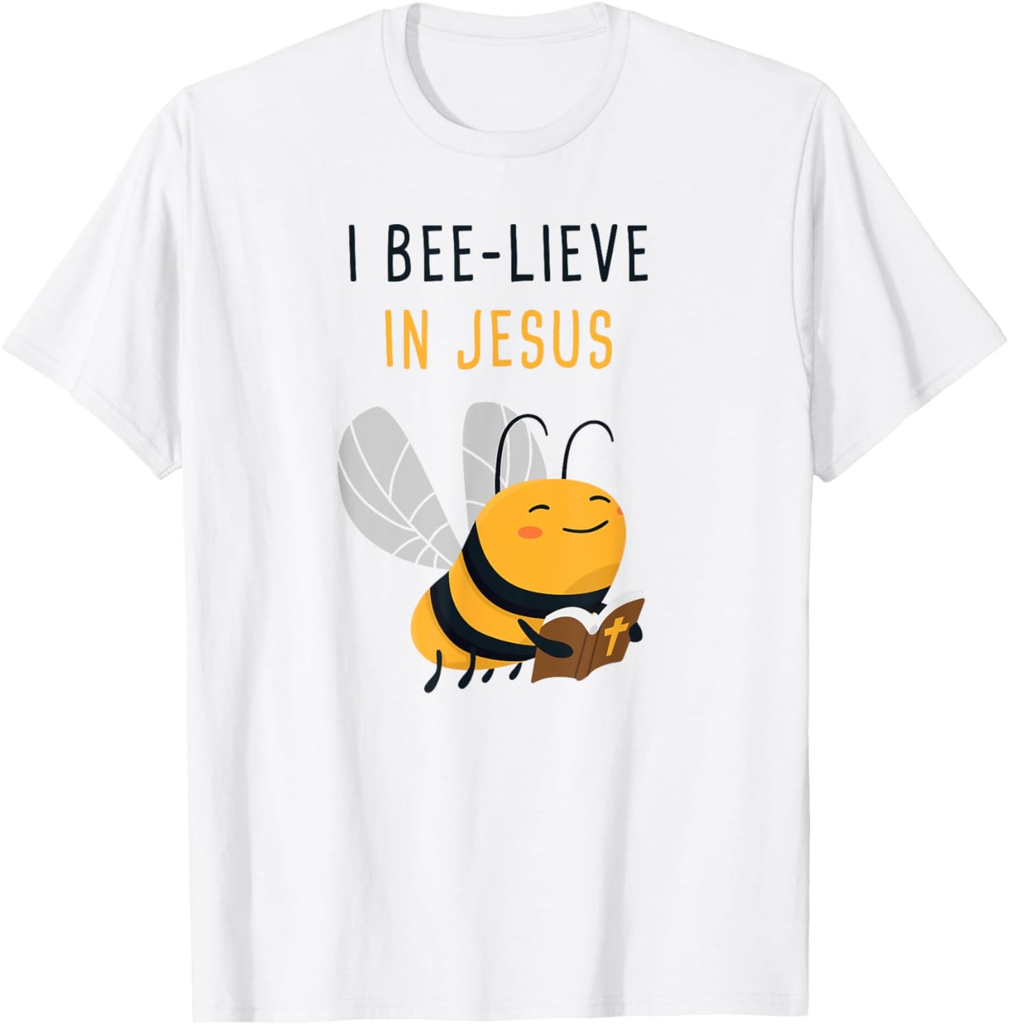 Gospel Kids Christian Faith Cute Bee: I Bee-lieve in Jesus T-Shirt - T-Shirt | White