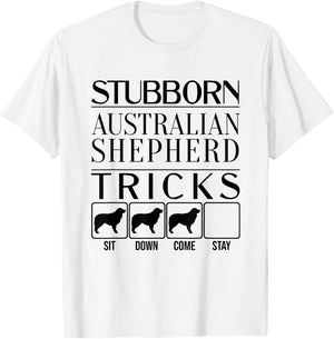 Stubborn dog tricks, dog gift, Funny Australian Shepherd Men Women Kids T-Shirt - T-Shirt | White