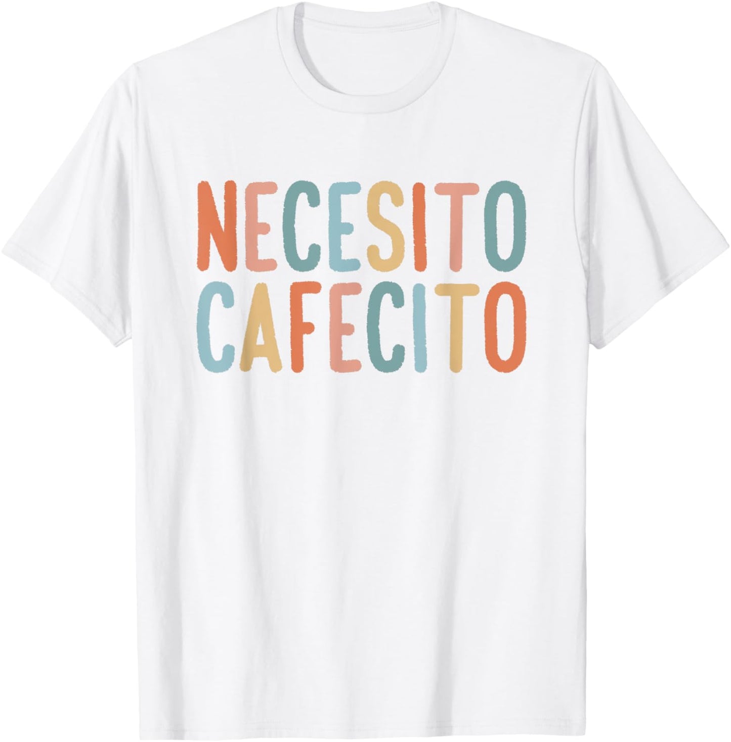 Necesito Cafecito Spanish Coffee T-Shirt - T-Shirt | White
