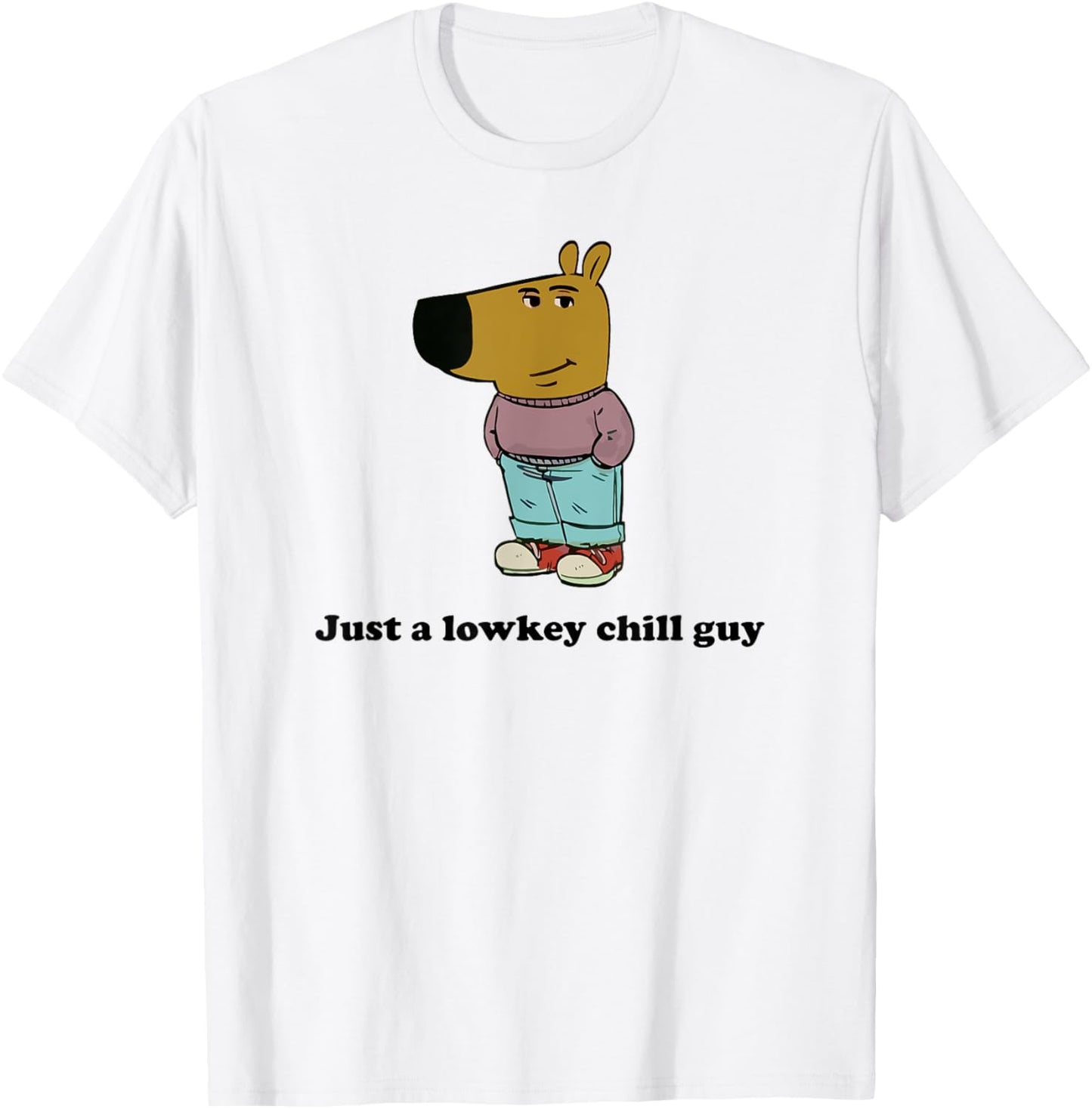 Just a lowkey chill guy T-Shirt - T-Shirt | White