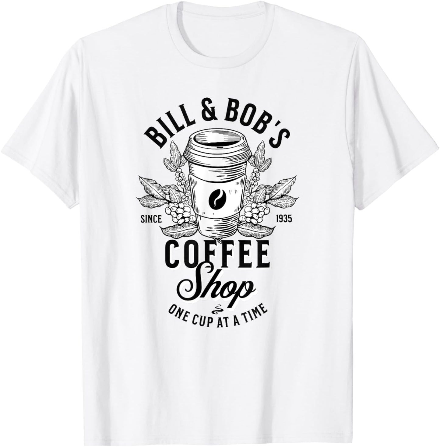 Bill and Bob's Coffee Shop AA Recovery T-Shirt - T-Shirt | White