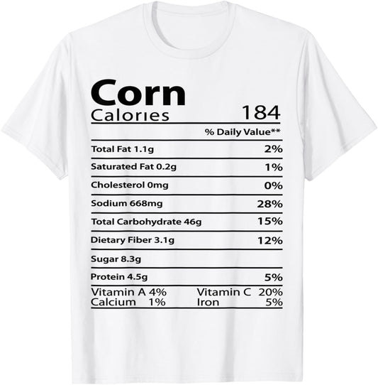 Corn Thanksgiving Nutrition Ingredients Nutritional Table T-Shirt - T-Shirt | White