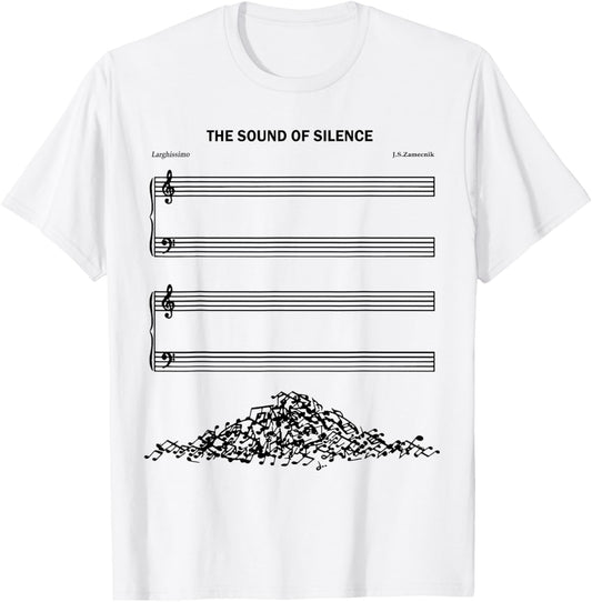 The Sound Of Silence Funny Musical T-Shirt - T-Shirt | White