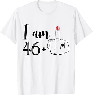 I Am 46 Plus 1 Middle Finger Funny 47th Birthday Women T-Shirt - T-Shirt | White